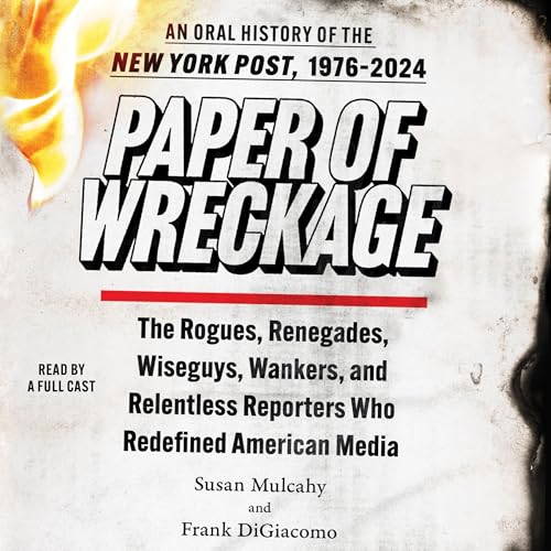 Paper of Wreckage By Susan Mulcahy, Frank DiGiacomo